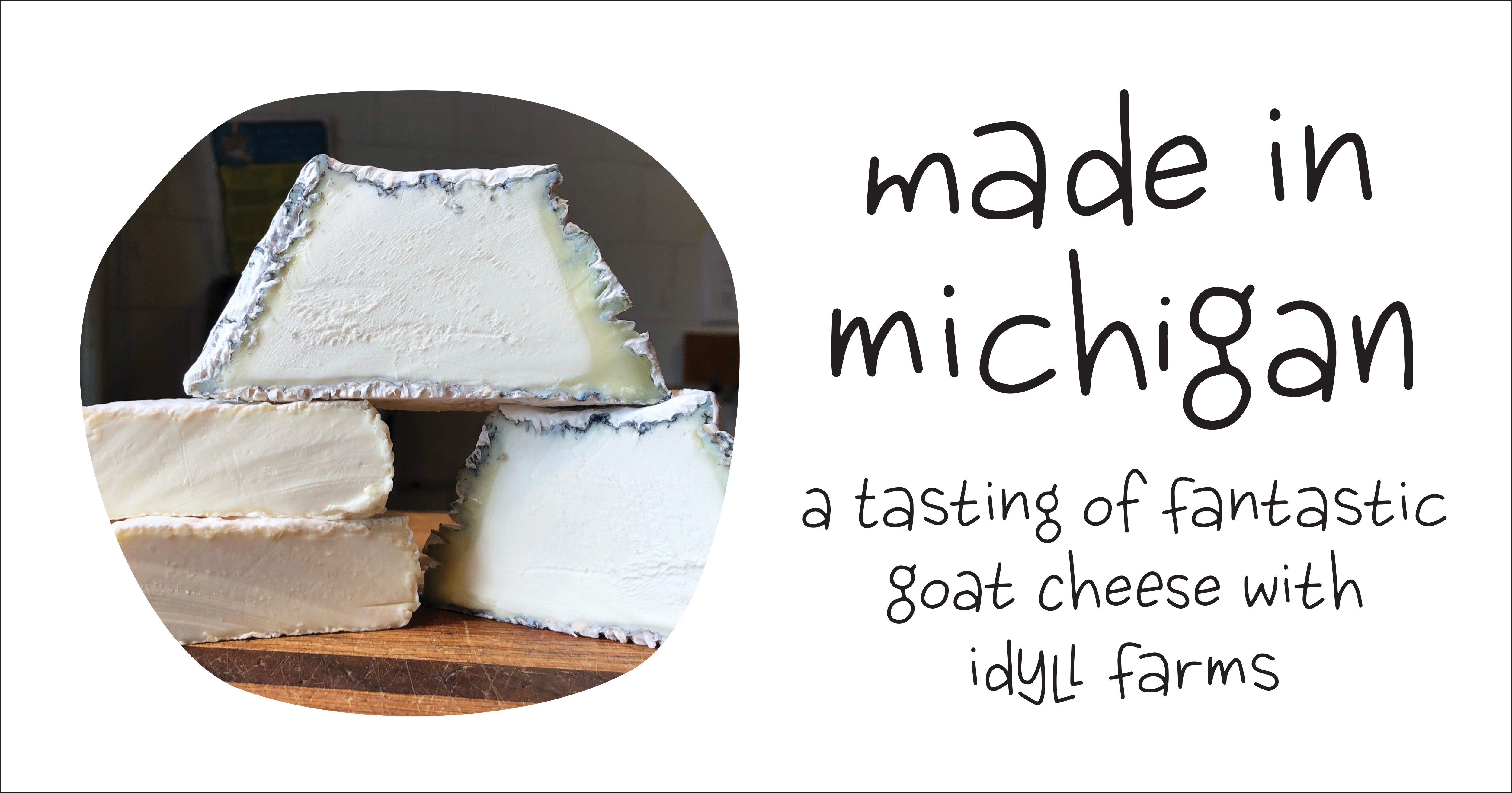 Made in Michigan - A Virtual Tasting of Fantastic Goat Cheese with Idyll Farms