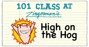 101 class at Zingerman's Deli: High on the Hog