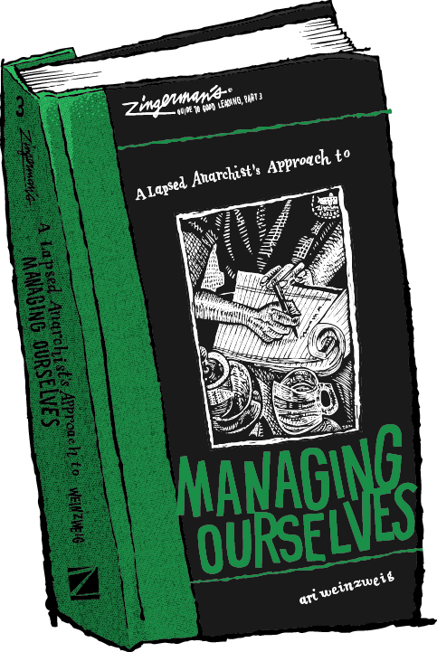 Zingerman's guide to good leading: Managing Ourselves book